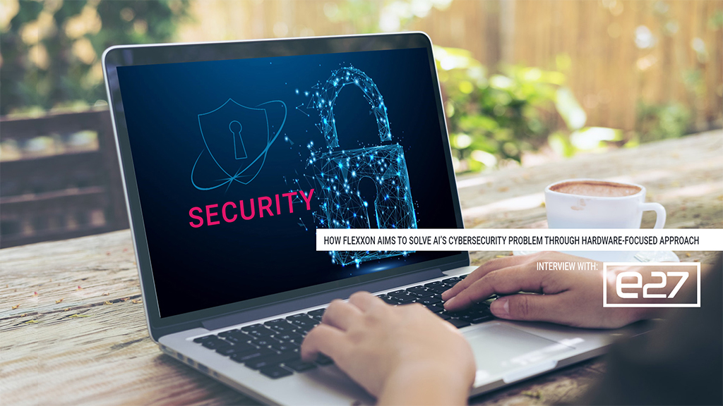 How Flexxon aims to solve AI’s cybersecurity problem through hardware-focused approach
