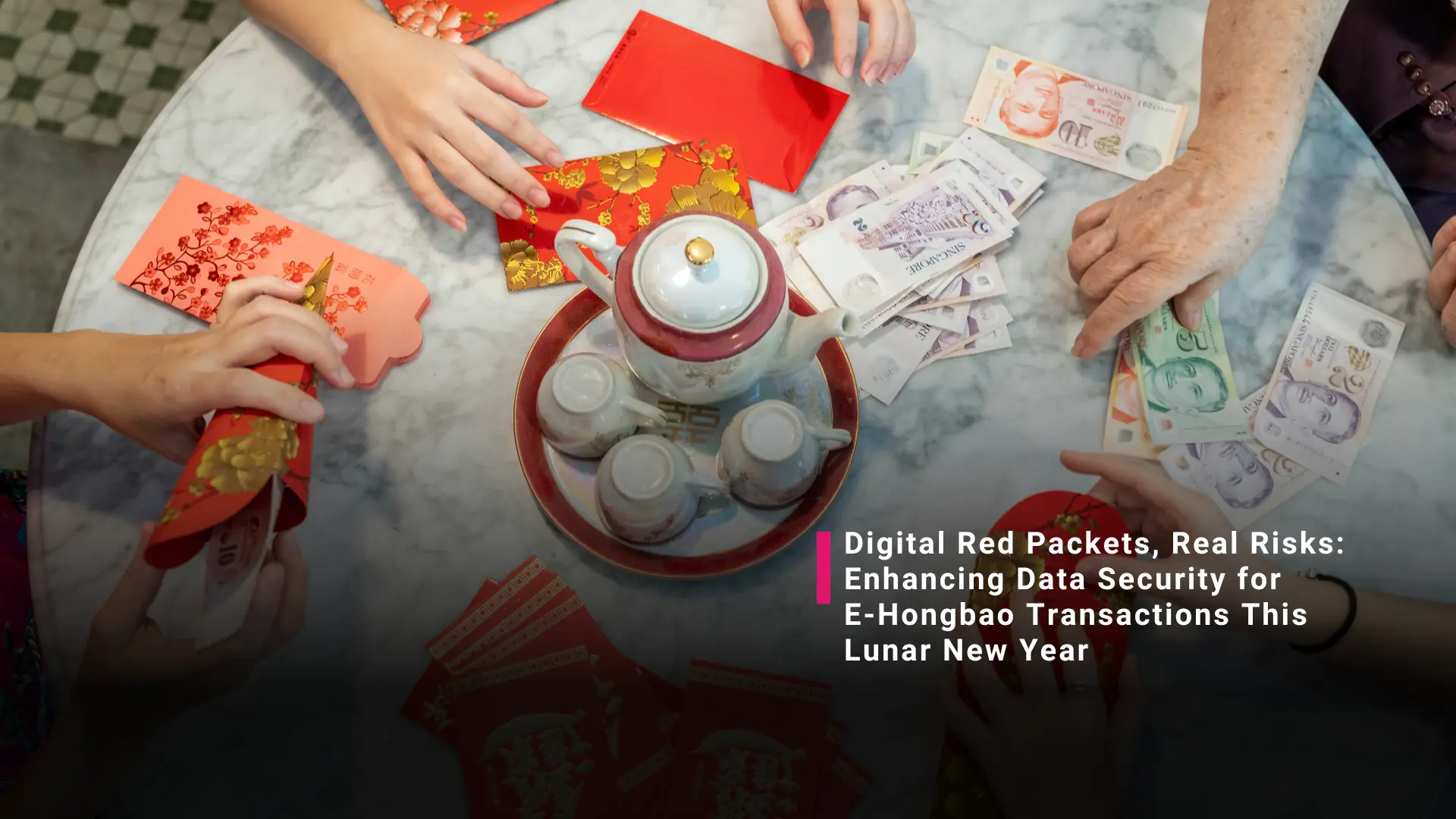 Data Security for E-Hongbao Transactions